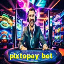 pixtopay bet